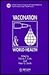 Vaccination and World Health by P.G. Smith