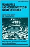 Moderates and conservatives in Western Europe: Political parties, the European Community, and the Atlantic Alliance