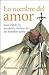 El Nombre Del Amor: Juan Pablo II, Memoria Intima De Un Hombre Santo (Spanish Edition)