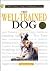 The Well Trained Dog