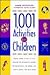 1001 Activities for Children
