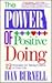 The Power of Positive Doing: 12 Strategies for Taking Control of Your Life