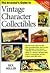 The Investor's Guide to Vintage Character Collectibles