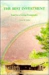 The Best Investment: Land in a Loving Community The Best Investment: Land in a Loving Community