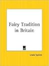The Fairy Tradition in Britain