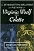 The Intersecting Realities and Fictions of Virginia Woolf and Colette