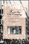 From the Old Country: An Oral History of European Migration to America (Twayne's Oral History Series)