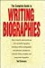 The Complete Guide to Writing Biographies