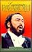 Luciano Pavarotti by Jurgen Kesting