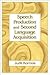 Speech Production and Second Language Acquisition by Judit Kormos