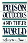 Prison Officers and Their World