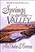Springs in the Valley