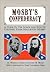 Mosby's Confederacy: A Guide to the Roads and Sites of Colonel John Singleton Mosby