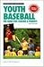 Youth Baseball (Betterway Coaching Kids Series)