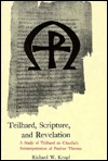 Teilhard, Scripture, and Revelation: A Study of Teilhard De Chardin's Reinterpretation of Pauline Themes (Hardcover)