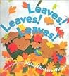 Leaves! Leaves! Leaves