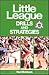 Little League® Drills and Strategies by Ned McIntosh