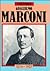 Guglielmo Marconi (Lifetimes Series)