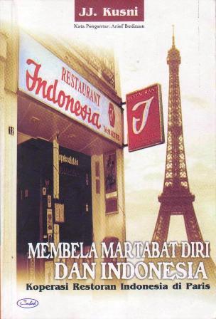 Membela Martabat Diri dan Indonesia: Koperasi Restoran Indonesia di Paris
