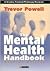The Mental Health Handbook by Trevor J. Powell