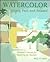 Watercolor: Simple, Fast an...