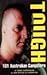 Tough: 101 Australian Gangsters: A Crime Companion