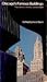 Chicago's Famous Buildings: A Photographic Guide to the City's Architectural Landmarks And Other Notable Buildings