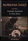 Burkina Faso: Unsteady Statehood In West Africa (NATIONS OF THE MODERN WORLD: AFRICA)