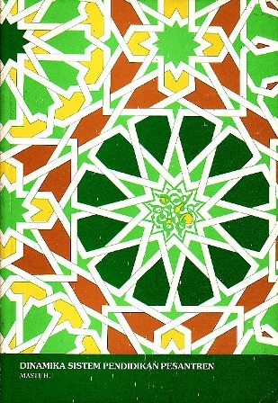 Dinamika Sistem Pendidikan Pesantren: Suatu Kajian tentang Unsur dan Nilai Sistem Pendidikan Pesantren (Seri INIS, #20)