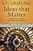 Ideas That Matter: A Personal Guide for the 21st Century