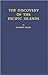 The (European) Discovery of the Pacific Islands by A. Sharp