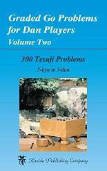 Graded Go Problems For Dan Players Volume 2: 300 Tesuji Problems (Paperback)