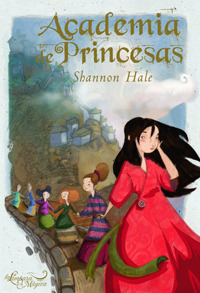 Portada de Academia de princesas, de Shannon Hale