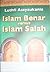 Islam Benar versus Islam Salah