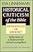 Historical Criticism of the Bible: Methodology or Ideology? : Reflections of a Bultmannian Turned Evangelical