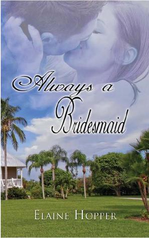 Always a Bridesmaid (ebook)