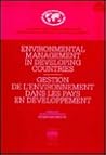Environmental Management in Developing Countries/Gestion De L'Environnement Dans Les Pays En Developpement (Development Centre Seminars)