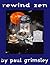rewind zen