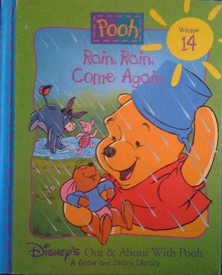Rain, Rain, Come Again (Disney's Out & About With Pooh: A Grow and Learn Library, #14)