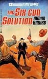 The Six-Gun Solution (TimeWars #12)
