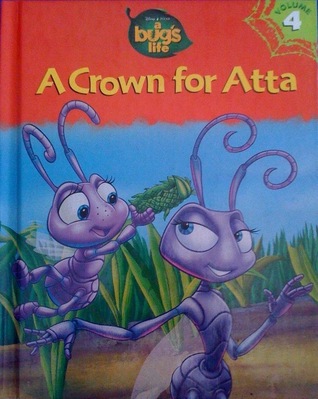 A Crown for Atta (A Bug's Life, #4)