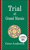 Trial at Grand Marais: A Novel