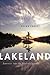 Lakeland: Journeys into the Soul of Canada