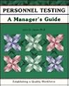 Personnel Testing: A Manager's Guide