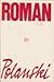 Roman by Polanski