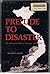 Prelude To Disaster:  The American Role in Vietnam, 1940-1963