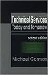Technical Services: Today and Tommorrow Technical Services: Today and Tommorrow