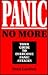 Panic No More: Your Guide to Overcome Panic Attacks