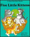 Five Little Kittens (Giant First-Start Reader)