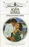 Long Journey Back by Robyn Donald Long Journey Back by Robyn Donald